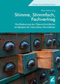 Stimme, Stimmfach, Fachvertrag