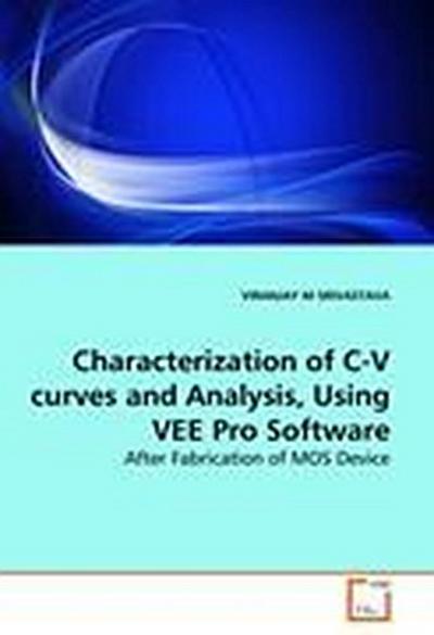 Characterization of C-V curves and Analysis, Using VEE Pro Software
