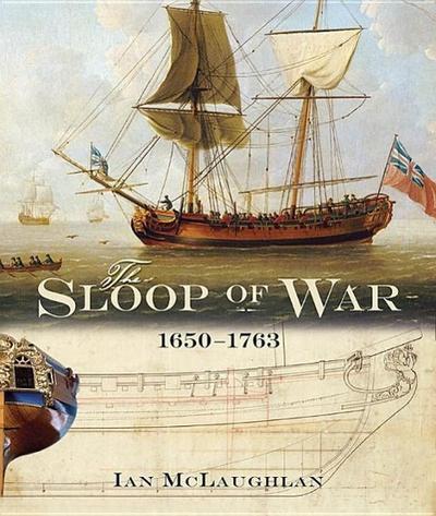 Mclaughlan, I: Sloop of War, 1650-1763