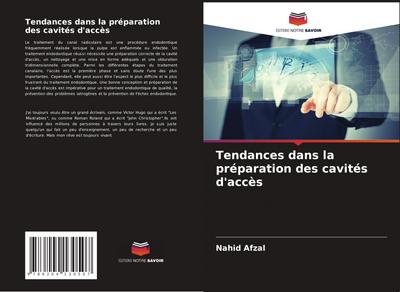 Tendances dans la préparation des cavités d’accès