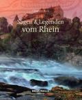 Sagen und Legenden vom Rhein
