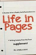 A Christian Writer’s Possibly Useful Ruminations on a Life in Pages