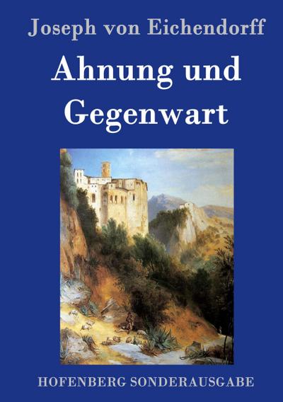 Ahnung und Gegenwart