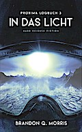 Proxima-Logbuch 3: In das Licht