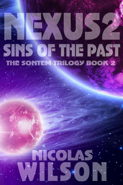 Nexus 2: Sins of the Past (Sontem Trilogy, #2)