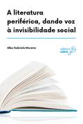 A literatura periférica, dando voz à invisibilidade social