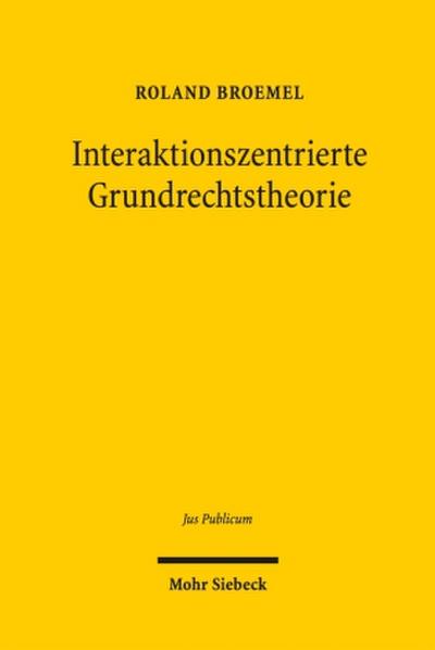 Interaktionszentrierte Grundrechtstheorie
