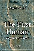 The first human : pebbles of light