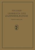 Lehrbuch der Zahnheilkunde