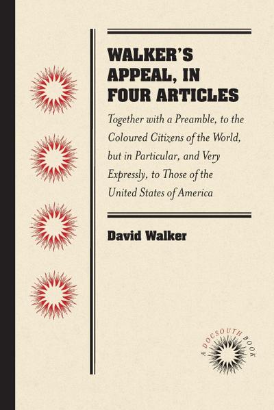 Walker’s Appeal, in Four Articles