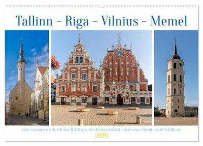 Tallinn-Riga-Vilnius-Memel, eine Traumreise durch das Baltikum. (Wandkalender 2026 DIN A2 quer), CALVENDO Monatskalender