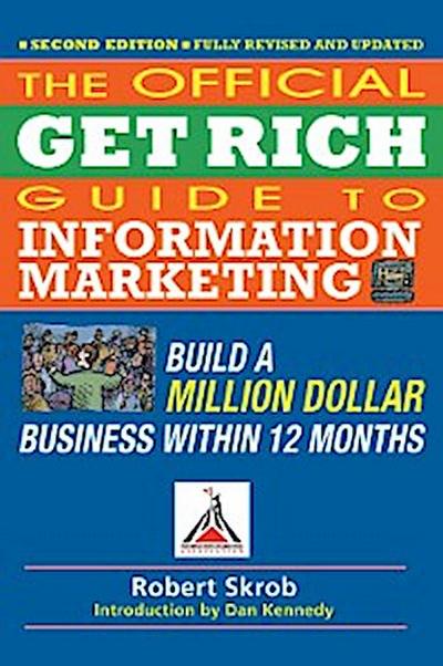 Official Get Rich Guide to Information Marketing