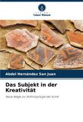 Das Subjekt in der Kreativität