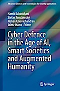Cyber Defence in the Age of AI, Smart Societies and Augmented Humanity