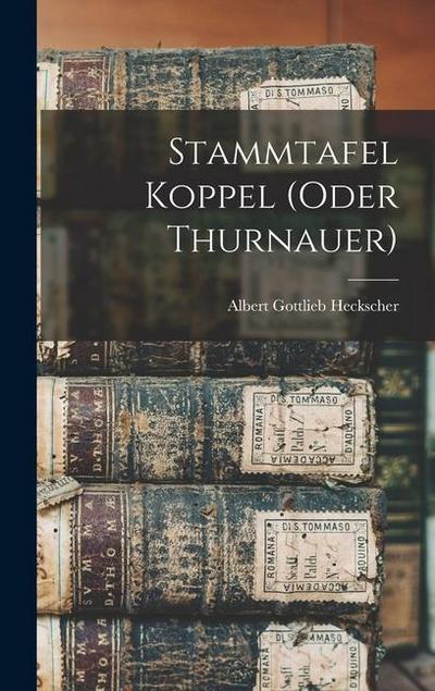 Stammtafel Koppel (oder Thurnauer)