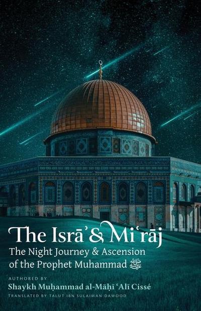 The Isra’ & Mi’raj