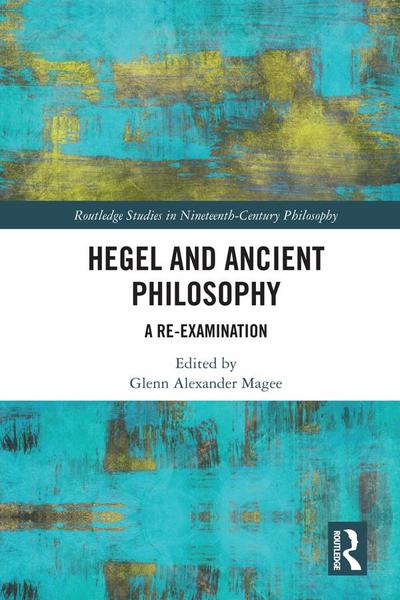 Hegel and Ancient Philosophy