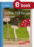 Gestalten für das Fenster - mehr als Basteln 3/4