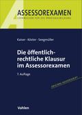 Die öffentlich-rechtliche Klausur im Assessorexamen
