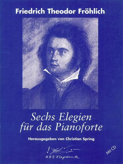 Sechs Elegien für das Pianoforte op.15, m. Audio-CD