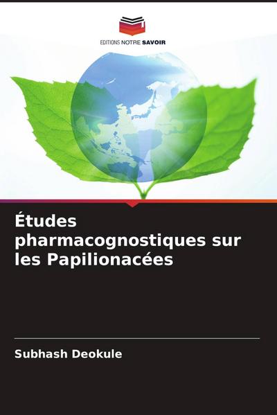 Études pharmacognostiques sur les Papilionacées