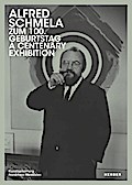 Alfred Schmela zum 100. Geburtstag