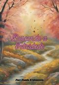 Buscando A Felicidade