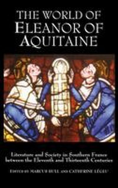 The World of Eleanor of Aquitaine