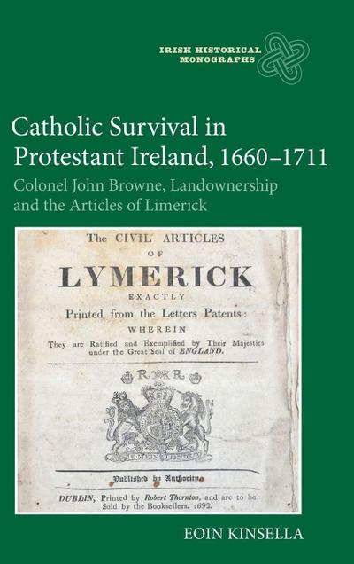 Catholic Survival in Protestant Ireland, 1660-1711