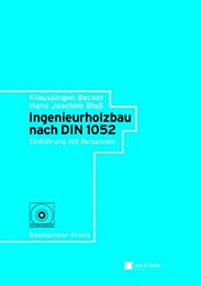 Ingenieurholzbau nach DIN 1052