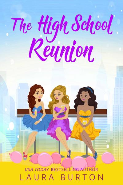 The High School Reunion (Surprised by Love, #1)
