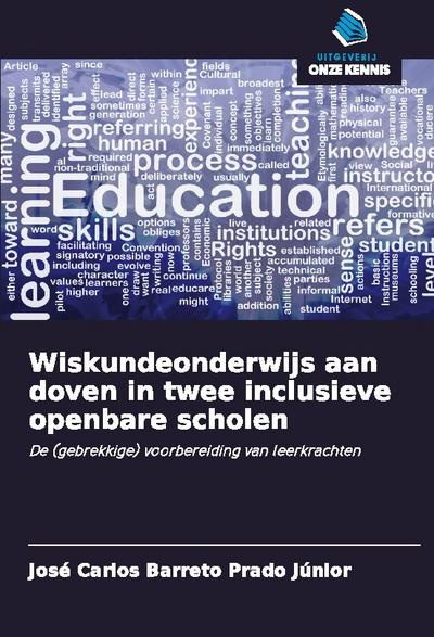 Wiskundeonderwijs aan doven in twee inclusieve openbare scholen