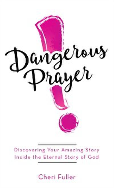 Dangerous Prayer