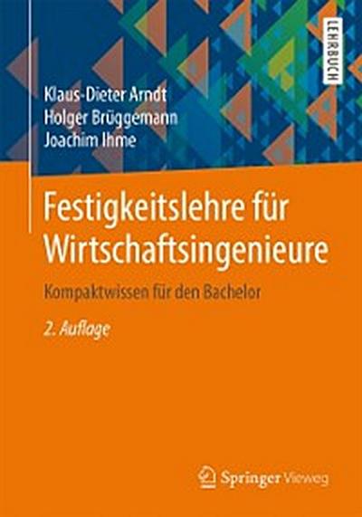 Festigkeitslehre für Wirtschaftsingenieure