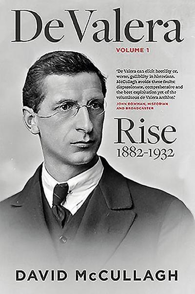 de Valera: Rise (1882-1932)