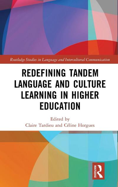 Redefining Tandem Language and Culture Learning in Higher Education
