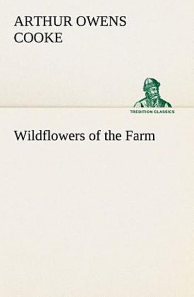 Wildflowers of the Farm