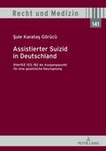 Assistierter Suizid in Deutschland, BVerfGE 153,182 als Ausgangspunkt für eine gesetzliche Neuregelung