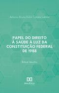 Papel do direito à saúde à luz da Constituição Federal de 1988