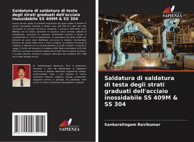 Saldatura di saldatura di testa degli strati graduati dell’acciaio inossidabile SS 409M & SS 304