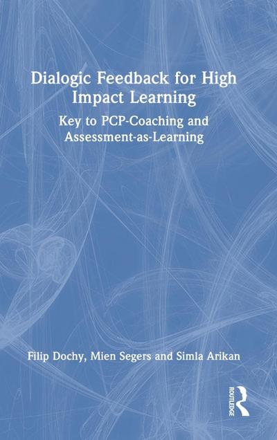 Dialogic Feedback for High Impact Learning