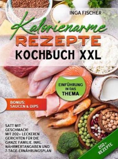 Kalorienarme Rezepte Kochbuch XXL