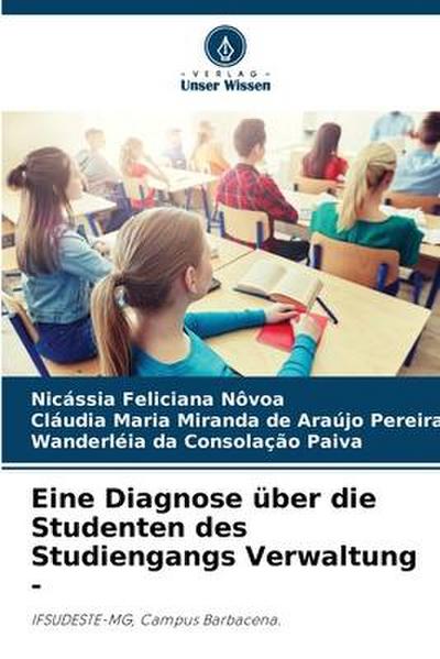Eine Diagnose über die Studenten des Studiengangs Verwaltung