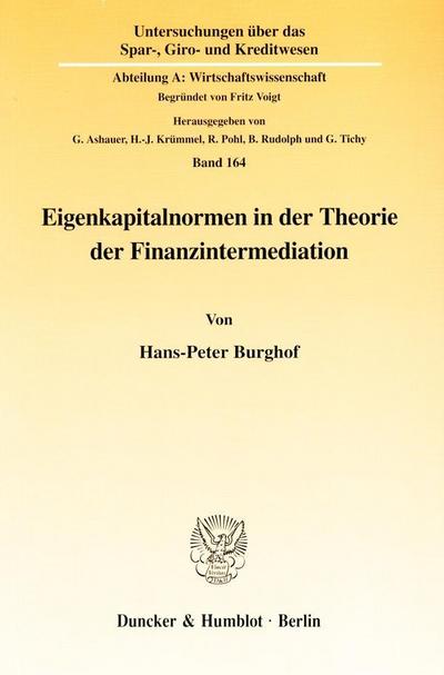 Eigenkapitalnormen in der Theorie der Finanzintermediation.