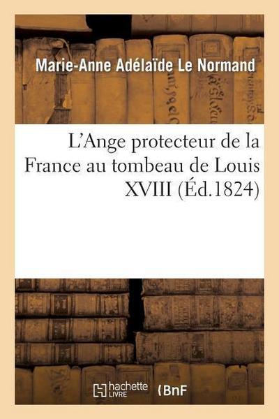 L’Ange Protecteur de la France Au Tombeau de Louis XVIII