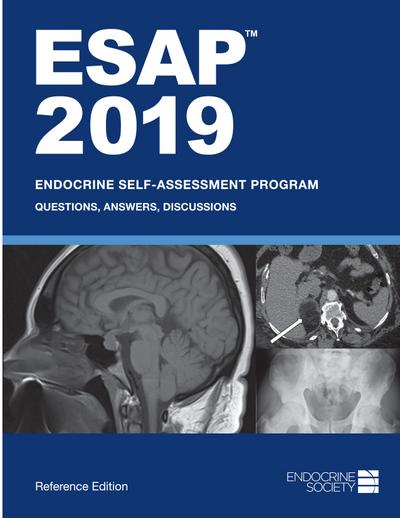 ESAP 2019 Endocrine Self-Assessment Program Questions, Answers, Discussions