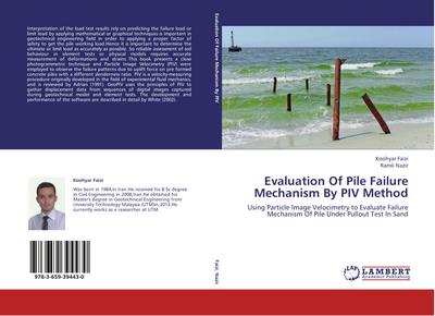 Evaluation Of Pile Failure Mechanism By PIV Method