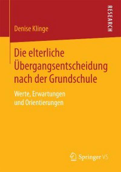 Die elterliche Übergangsentscheidung nach der Grundschule