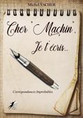 Cher "Machin", je t’écris…