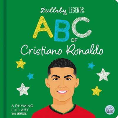 Lullaby Legends: ABC of Cristiano Ronaldo